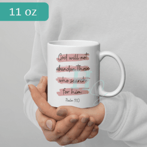 God Will Not Abandon Glossy Mug
