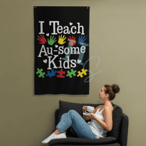 I Teach Au-Some Kids Flag