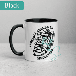 Colored Probably Should Be Medicated Mug