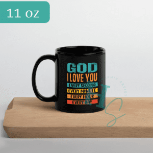 God I Love You Black Glossy Mug