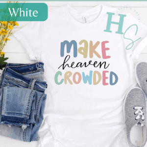 Make Heaven Crowded Adult Unisex t-shirt