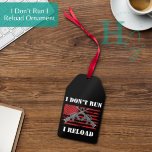I Don't Run I Reload Metal Ornament