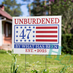 Unburdened 2025 Yard sign
